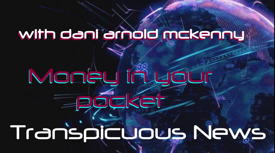 Read more about the article Transpicuous News, Jan 5 2018: Money in your Pocket