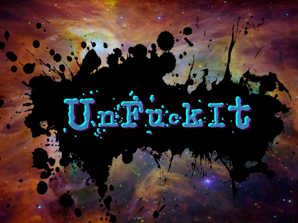You are currently viewing UnFuckIt Discussion, Oct 3 2018
