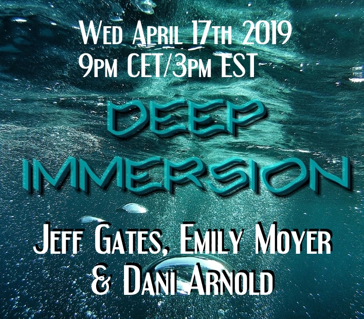 Read more about the article TV Deep Immersion April 17 2019: Emily Moyer, Jeff Gates & Dani Arnold