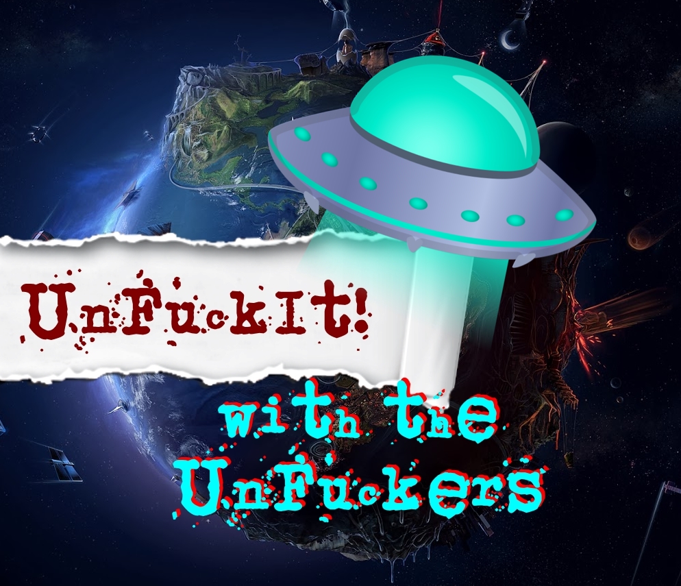 You are currently viewing UnFuckIt Discussion Oct 9th 2019