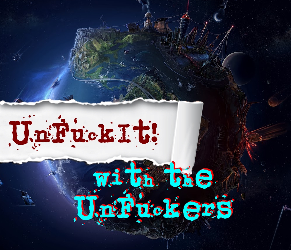 You are currently viewing UnFuckIt Discussion, March 29 2020