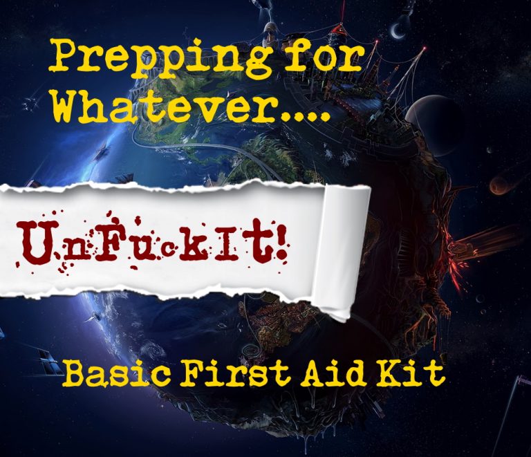 Read more about the article UnFuckIt Discussion & Prepping, first aid