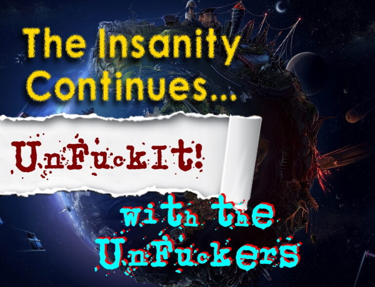Read more about the article The UnFuckIt Discussion, August 16th 2023