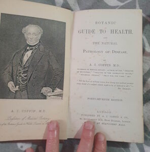 The Botanic Guide to Health, the natural pathology of disease by Dr. A. Coffin, 1866